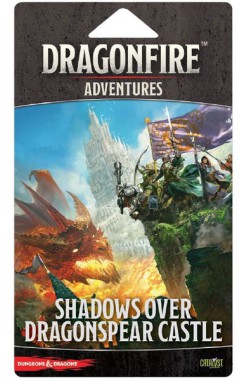 Dragonfire: Adventures – Shadows Over Dragonspear Castle Expansion Dragonfire: Adventures – Shadows Over Dragonspear Castle Expansion